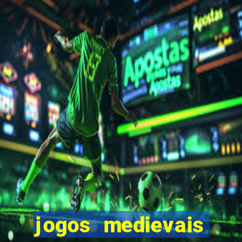 jogos medievais para celular